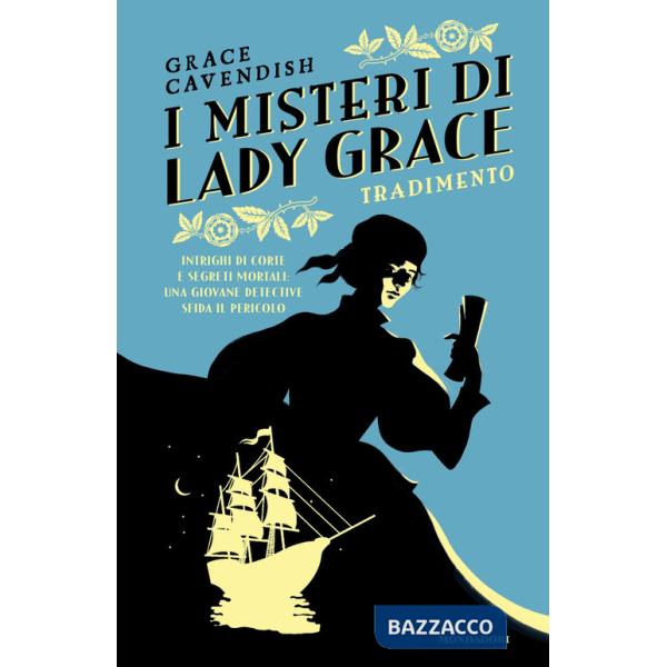 Tradimento. I misteri di Lady Grace