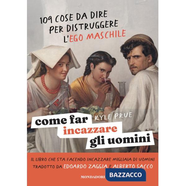 Come far incazzare gli uomini