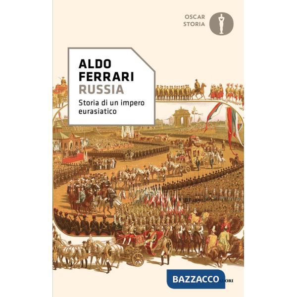 Russia. Storia di un impero eurasiatico