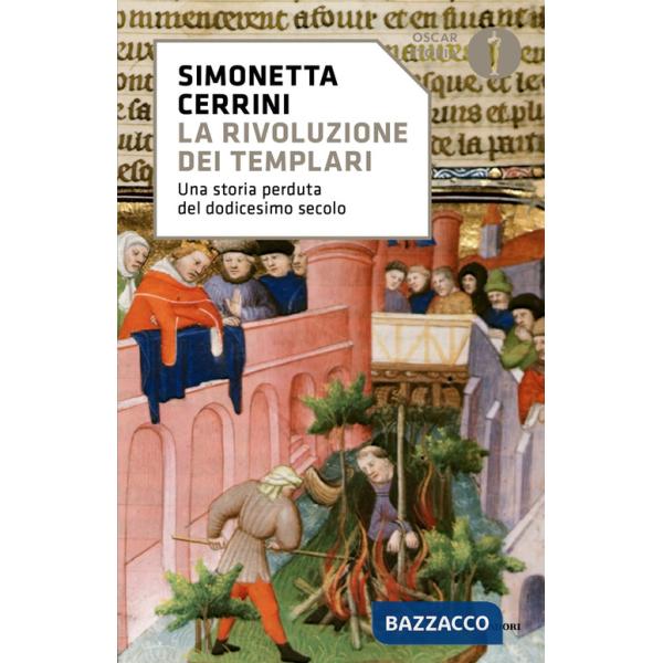 Rivoluzione dei templari. Una storia perduta del dodicesimo secolo (La)