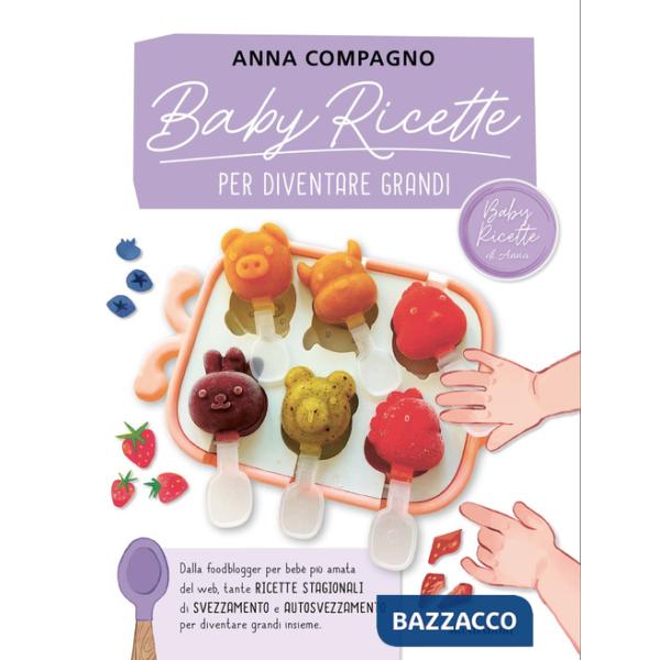 Baby ricette per diventare grandi