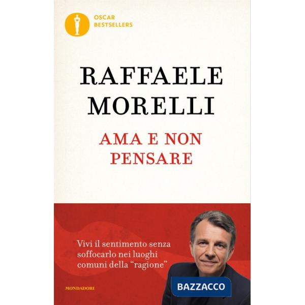 Ama e non pensare