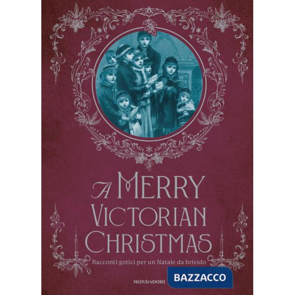 Merry victorian Christmas. Racconti gotici per un Natale da brivido (A)