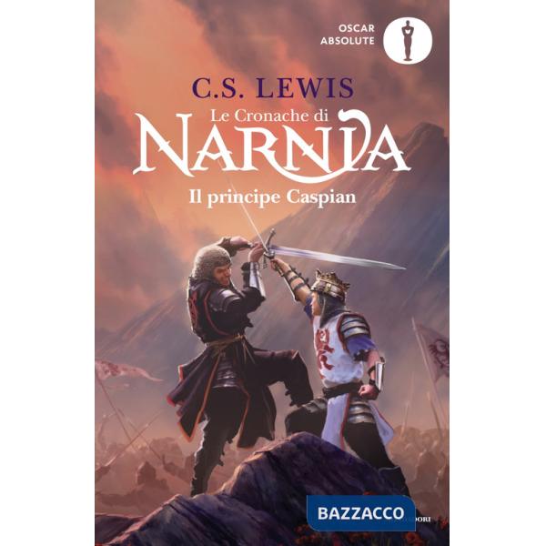 Principe Caspian. Le cronache di Narnia (Il). Vol. 4