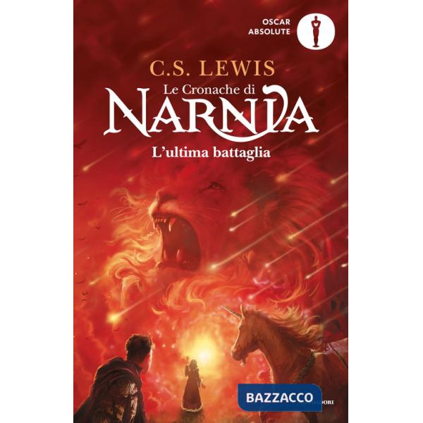Ultima battaglia. Le cronache di Narnia (L'). Vol. 7