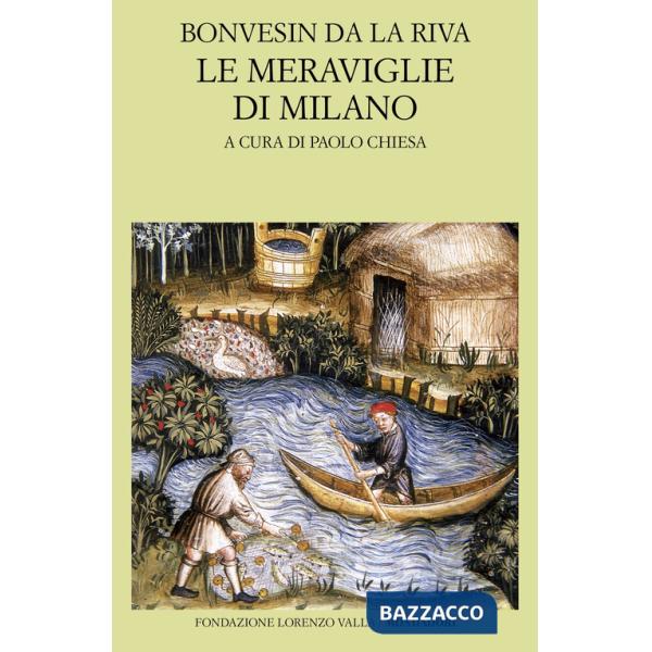 Meraviglie di Milano. Testo latino a fronte (Le)