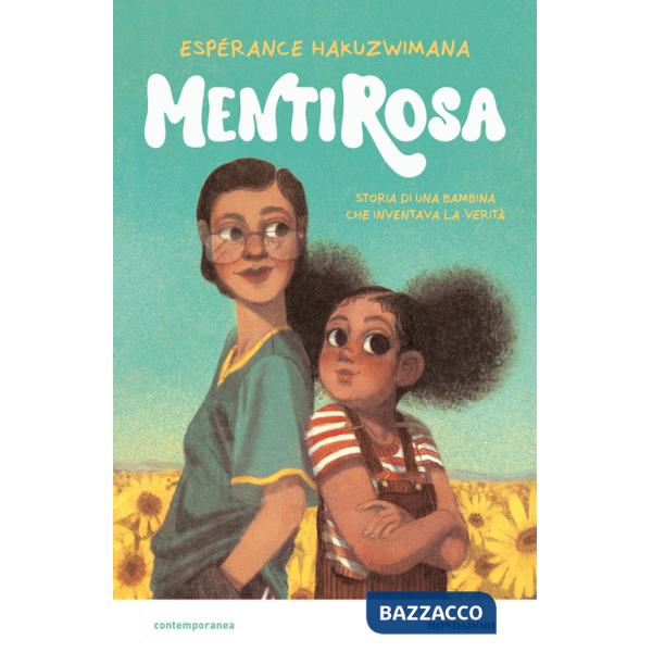 MentiRosa. Storia di una bambina che inventava la verità