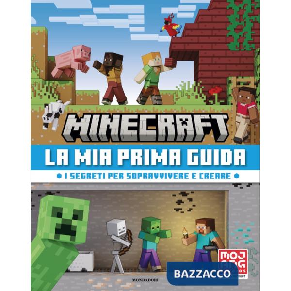 Minecraft. La mia prima guida