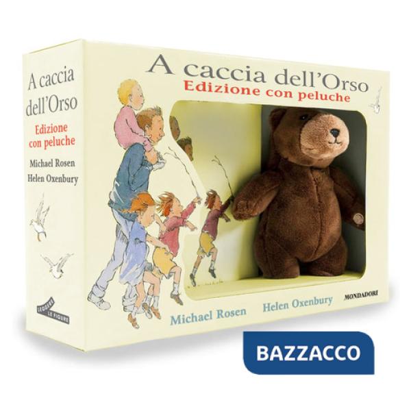 A caccia dell'Orso. Ediz. a colori. Con peluche