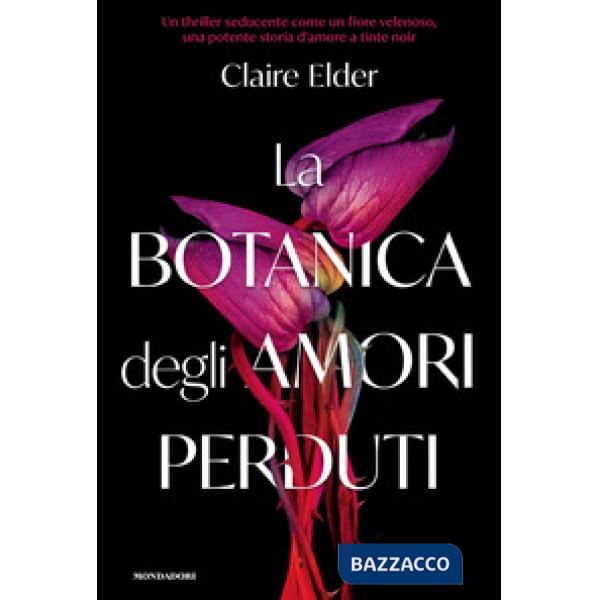 Botanica degli amori perduti (La)