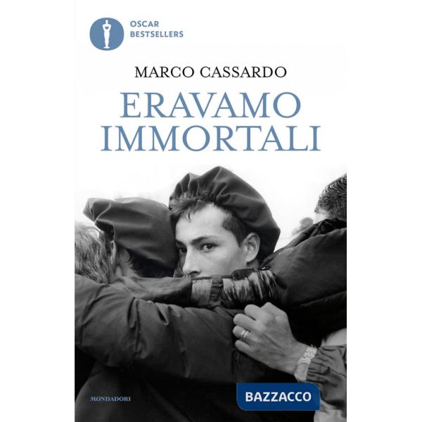 Eravamo immortali