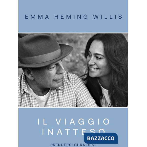 Viaggio inatteso. Prendersi cura di sé (Il)