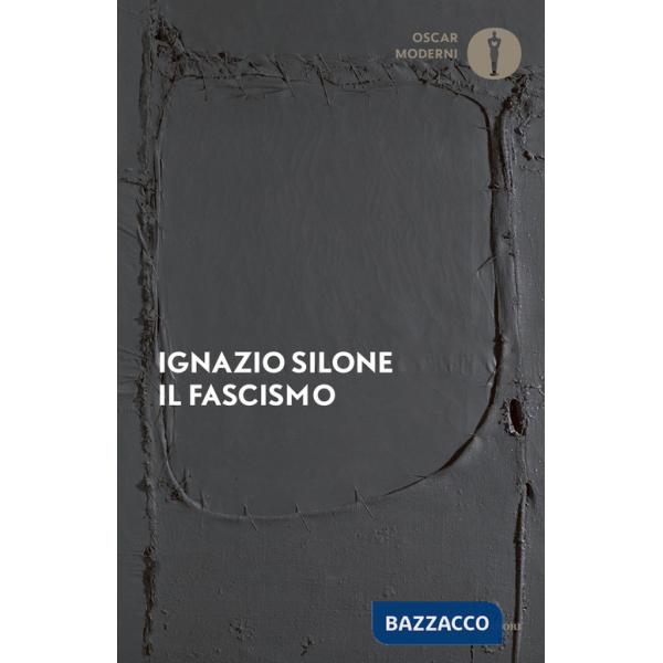 Fascismo. Origini e sviluppo (Il)