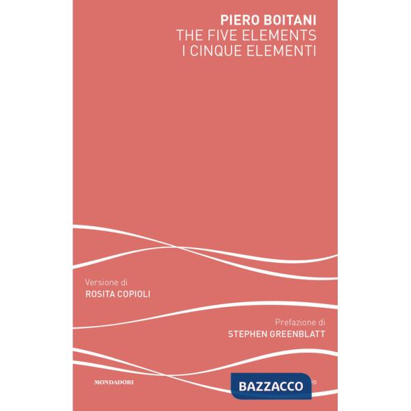 Five elements-I cinque elementi. Ediz. bilingue (The)
