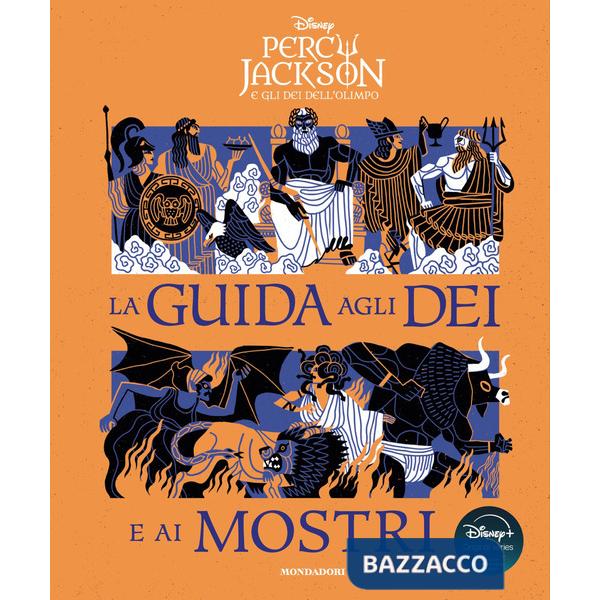 Percy Jackson e gli dei dell'Olimpo. La guida agli dei e ai mostri
