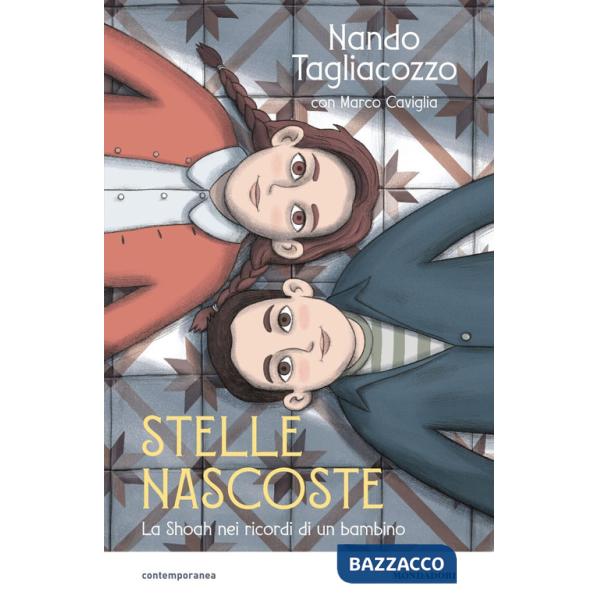 Stelle nascoste. La Shoah nei ricordi di un bambino