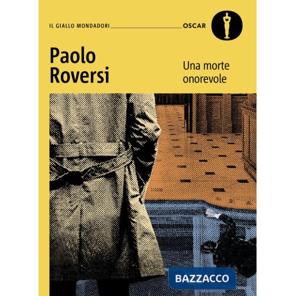 Morte onorevole. Un caso alla vecchia maniera per il commissario Botero (Una)