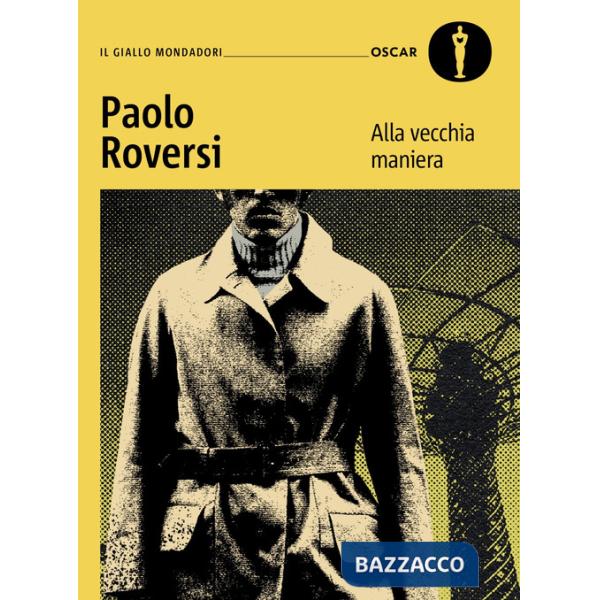 Alla vecchia maniera. Il primo caso del commissario Botero