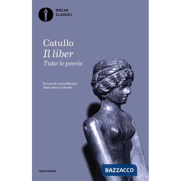 Liber. Tutte le poesie. Testo latino a fronte (Il)