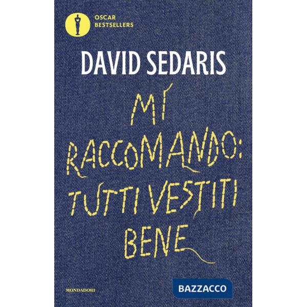 Mi raccomando: tutti vestiti bene