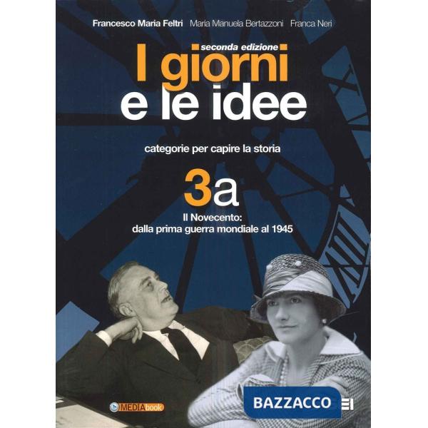 I GIORNI E LE IDEE 3 (A + B)