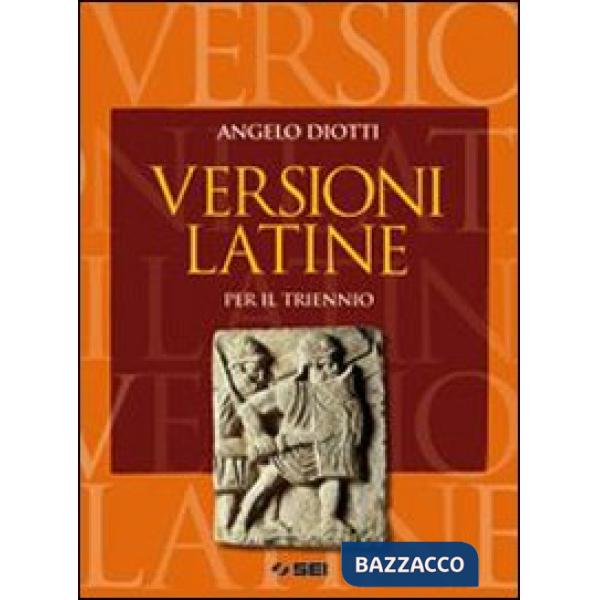 VERSIONI LATINE PER IL TRIENNIO