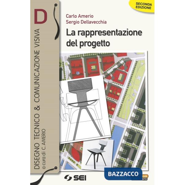 VOL. D LA RAPPRESENTAZIONE DEL PROGETTO (SECONDA EDIZIONE PER ITG)