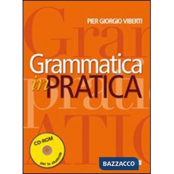 GRAMMATICA IN PRATICA + CD