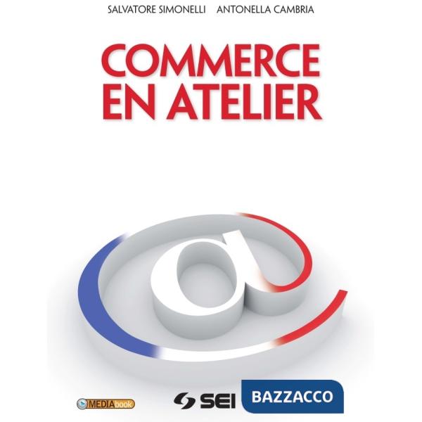 COMMERCE EN ATELIER + CD ROM