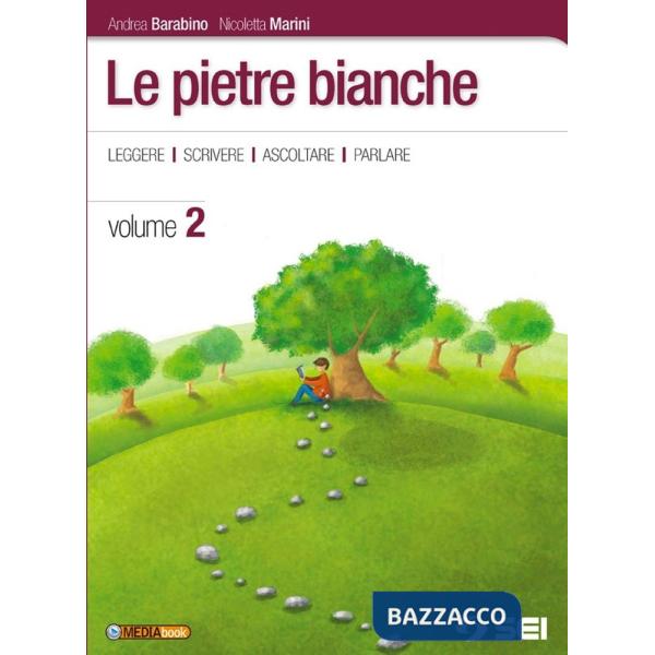 LE PIETRE BIANCHE 2 + LETTERATURA + LAB. 2