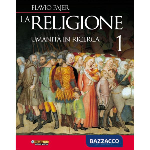 LA RELIGIONE UMANITA' IN RICERCA 1 + DVD