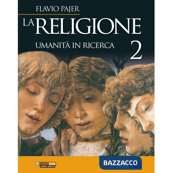 LA RELIGIONE-UMANITA' IN RICERCA 2