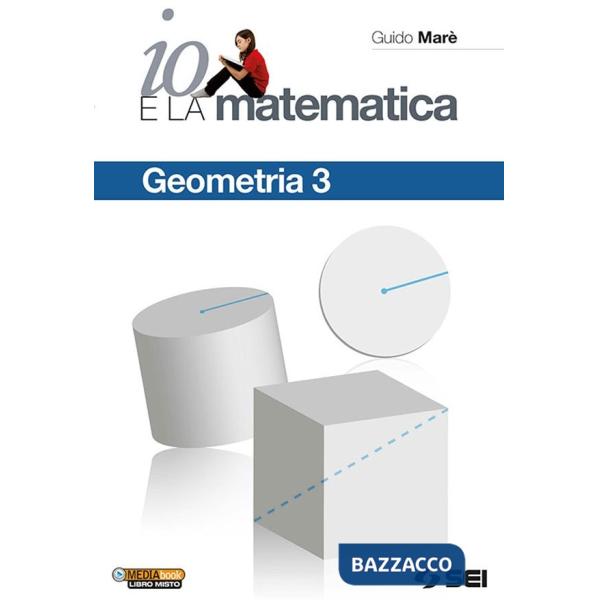 IO E LA MATEMATICA GEOMETRIA 3