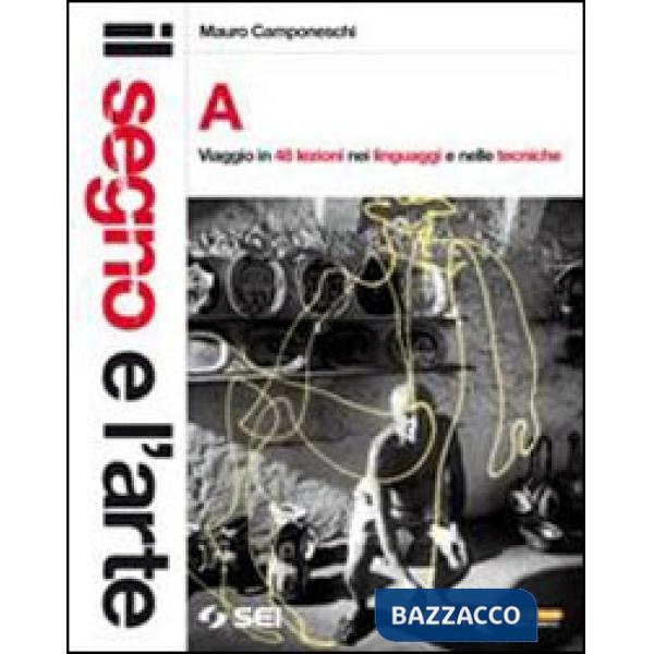IL SEGNO E L'ARTE VOL. A LINGUAGGI