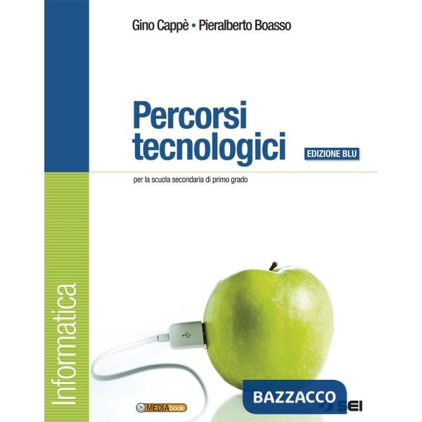 PERCORSI TECNOLOGICI ED. BLU INFORMATICA + CD ROM