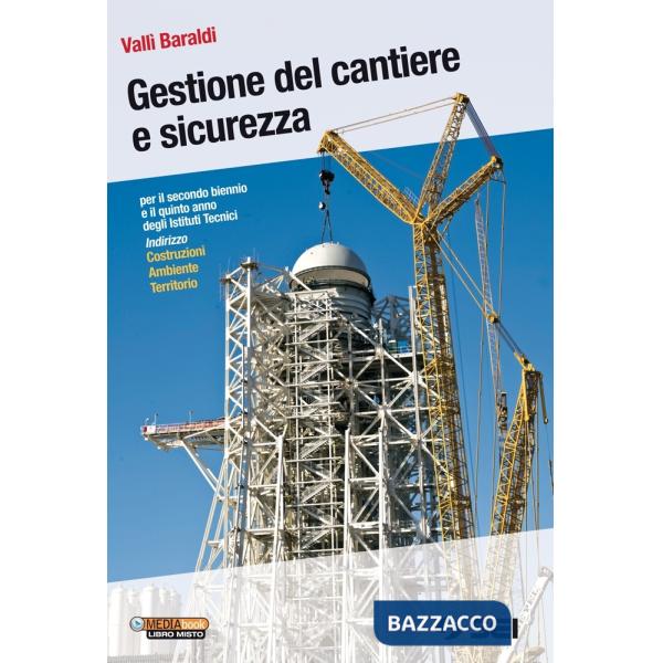 GESTIONE CANTIERE SICUREZZA + IL CANTIERE DALLA A ALLA Z