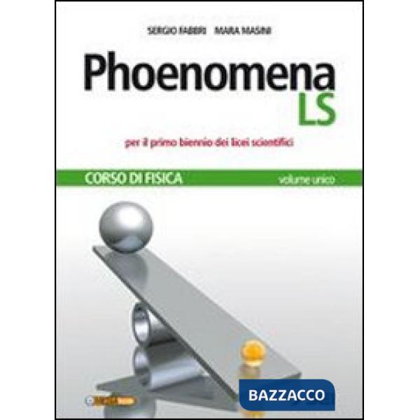 PHOENOMENA LS VOL. UNICO + LAB. DI FISICA