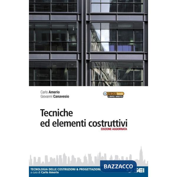 TECNICHE ED ELEMENTI COSTRUTTIVI ED. AGGIORNATA