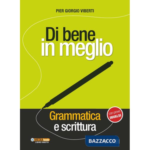 DI BENE IN MEGLIO + CD-ROM GRAMMATICA E SCRITTURA