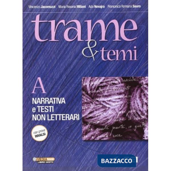 TRAME & TEMI VOL. A + 300 PAGINE PER LEGGERE