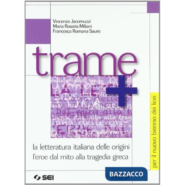 TRAME + PER IL NUOVO BIENNIO DEI LICEI