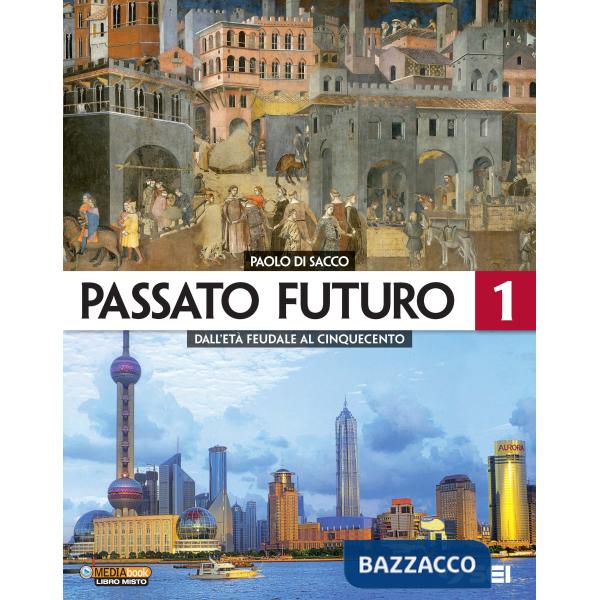 PASSATO FUTURO 1 + ATLANTE STORICO