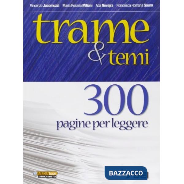 TRAME E TEMI 300 PAGINE PER LEGGERE