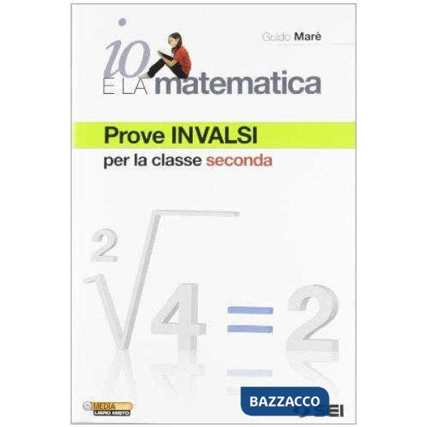 IO E LA MATEMATICA PROVE INVALSI 2