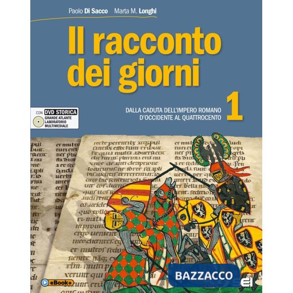 IL RACCONTO DEI GIORNI 1 + DVD + ATLANTE STORICO