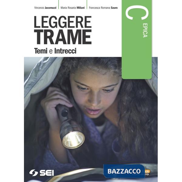 LEGGERE TRAME TEMI E INTRECCI C