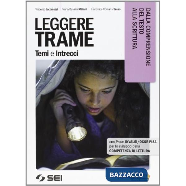 LEGGERE TRAME TEMI E INTRECCI INVALSI OCSE/PISA