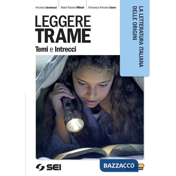 LEGGERE TRAME TEMI E INTRECCI LA LETTERATURA DELLE