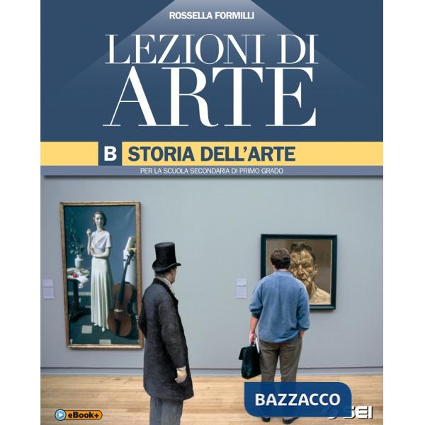 LEZIONI DI ARTE B: STORIA DELL'ARTE + QUADERNO CON