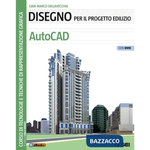 DISEGNO PER IL PROGETTO EDILIZIO AUTOCAD + DVD